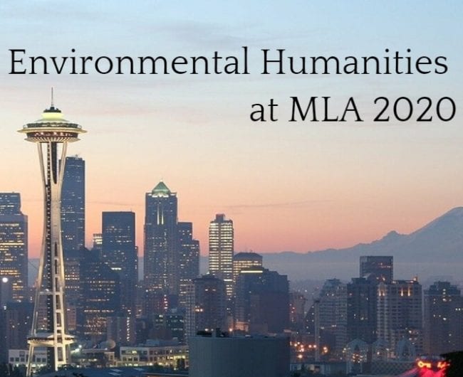 The skyline of Seattle with Mount Rainer in the background. Text: Environmental Humanities at MLA 2020.