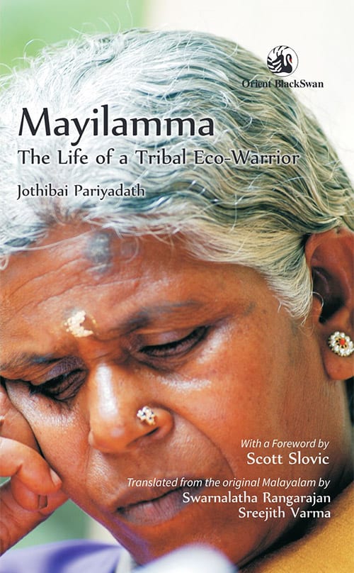 Mayilamma The Lifeof a Tribal Eco-Warrior